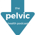 pelvic health podcast