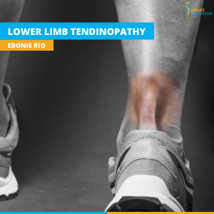 Lower Limb Tendinopathy